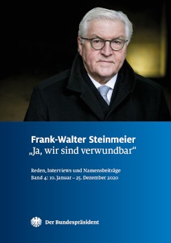 Bundespräsident Frank-Walter Steinmeier - Reden, Interviews und Namensbeiträge: Band 4 (Abb. Titel)
